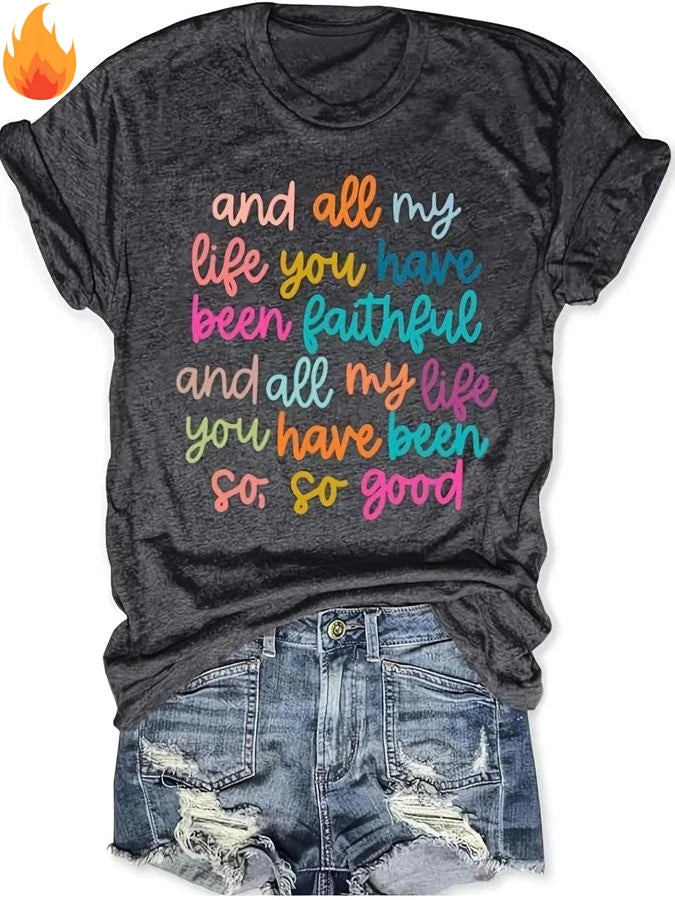 Christian Shirts Bible Verse TShirt and All My Life You Have Been Faithful T-shirt Women's Graphic Tees Christian Gift Jesus Top