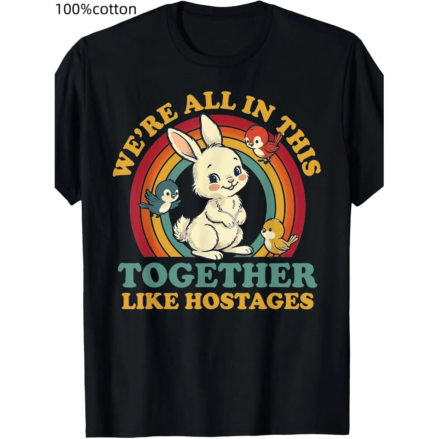 Funny We'Re All in This Together Like Hostages Humor Vintage T-Shirt