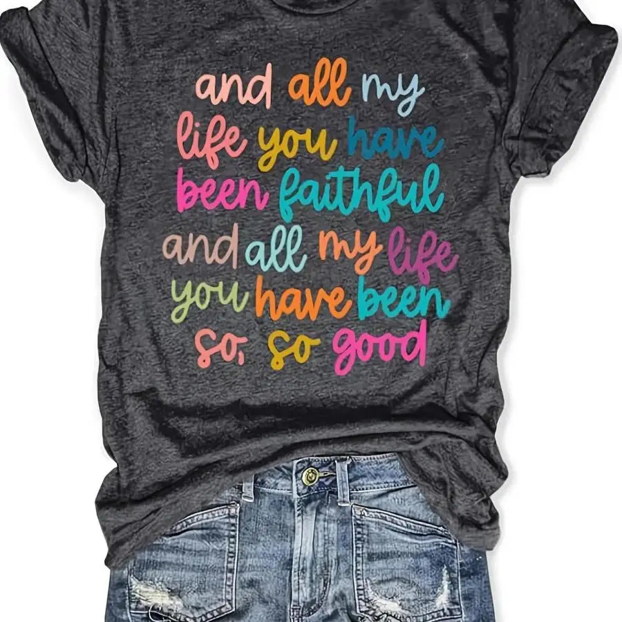 Christian Shirts Bible Verse TShirt and All My Life You Have Been Faithful T-shirt Women's Graphic Tees Christian Gift Jesus Top