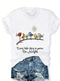 Inspirational "Every Little Thing Is Gonna Be Alright" Women's T-Shirt, Cute Multicolor Birds & Sun Design, Short Sleeve Tee